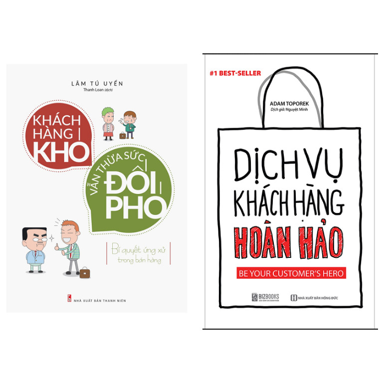 Combo Khách Hàng Khó Vẫn Thừa Sức Đối Phó+Dịch Vụ Chăm Sóc Khách Hàng Hoàn Hảo.