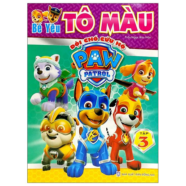 Bé Yêu Tô Màu - Đội Chó Cứu Hộ Paw Patrol - Tập 3