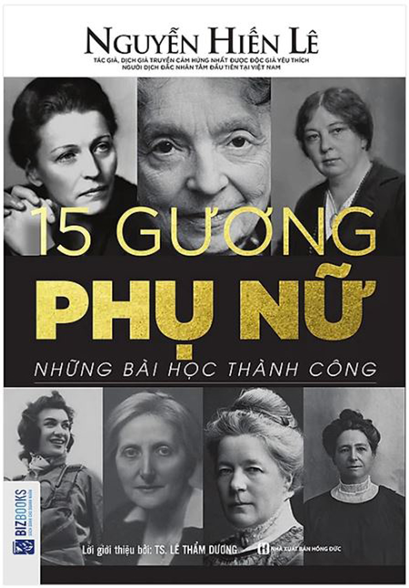 15 Gương Phụ Nữ - Những Bài Học Thành Công (Nguyễn Hiến Lê )