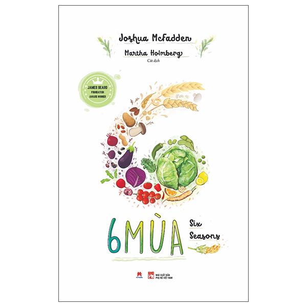 6 Mùa – Six Seasons James Beard Foundation Award Winner