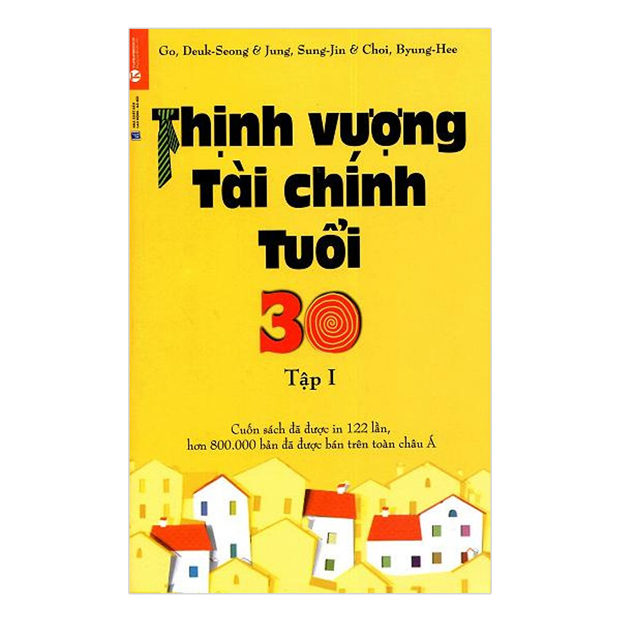 Thịnh Vượng Tài Chính Tuổi 30 - Tập 1 (Tái Bản 2019)