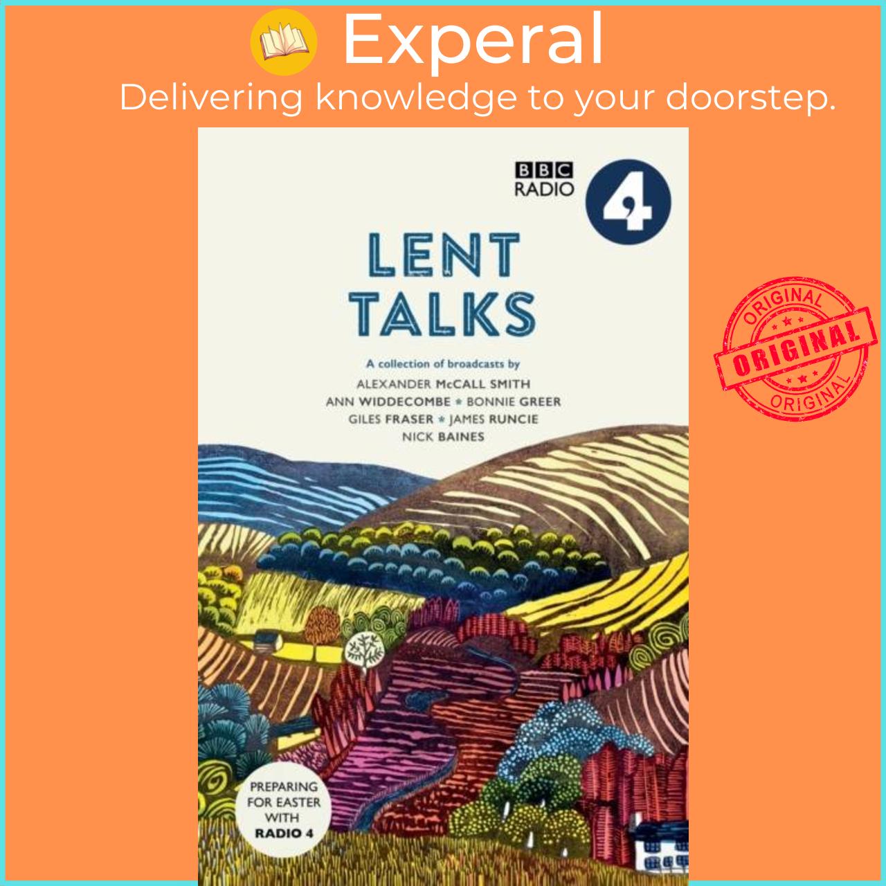 Sách - Lent Talks - A Collection of Broadcasts by Nick Baines, Giles Fraser, Bonn by BBC Radio 4 (UK edition, paperback)