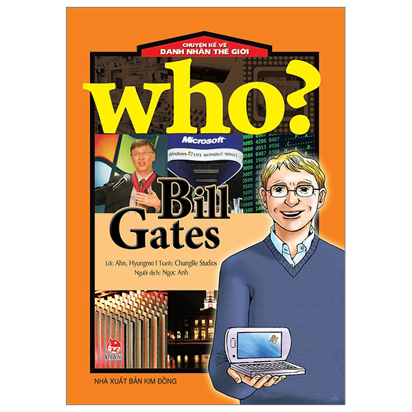 Sách - Who? Chuyện kể về danh nhân thế giới - Bill Gates