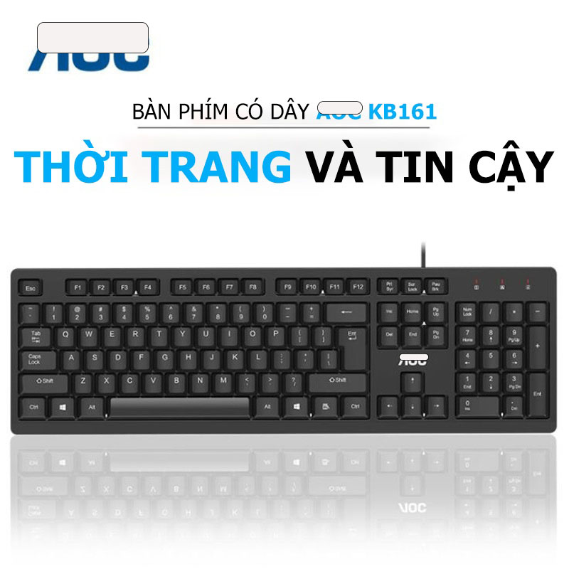 Bàn Phím Máy Tính AOC KB161 Có Dây Chống Ồn Chắc Chắn Siêu Bền, chống thấm nước phù hợp cho làm việc văn phòng, học tập