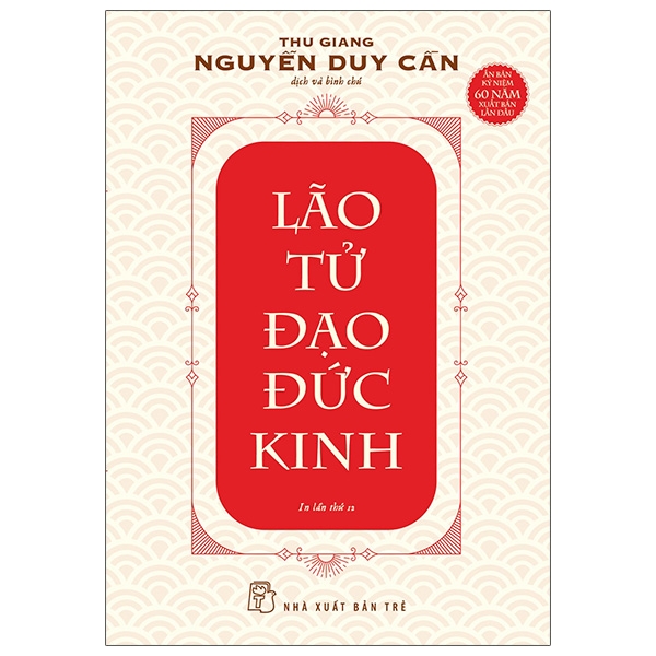 Sách Lão Tử Đạo Đức Kinh - Thu Giang Nguyễn Duy Cần