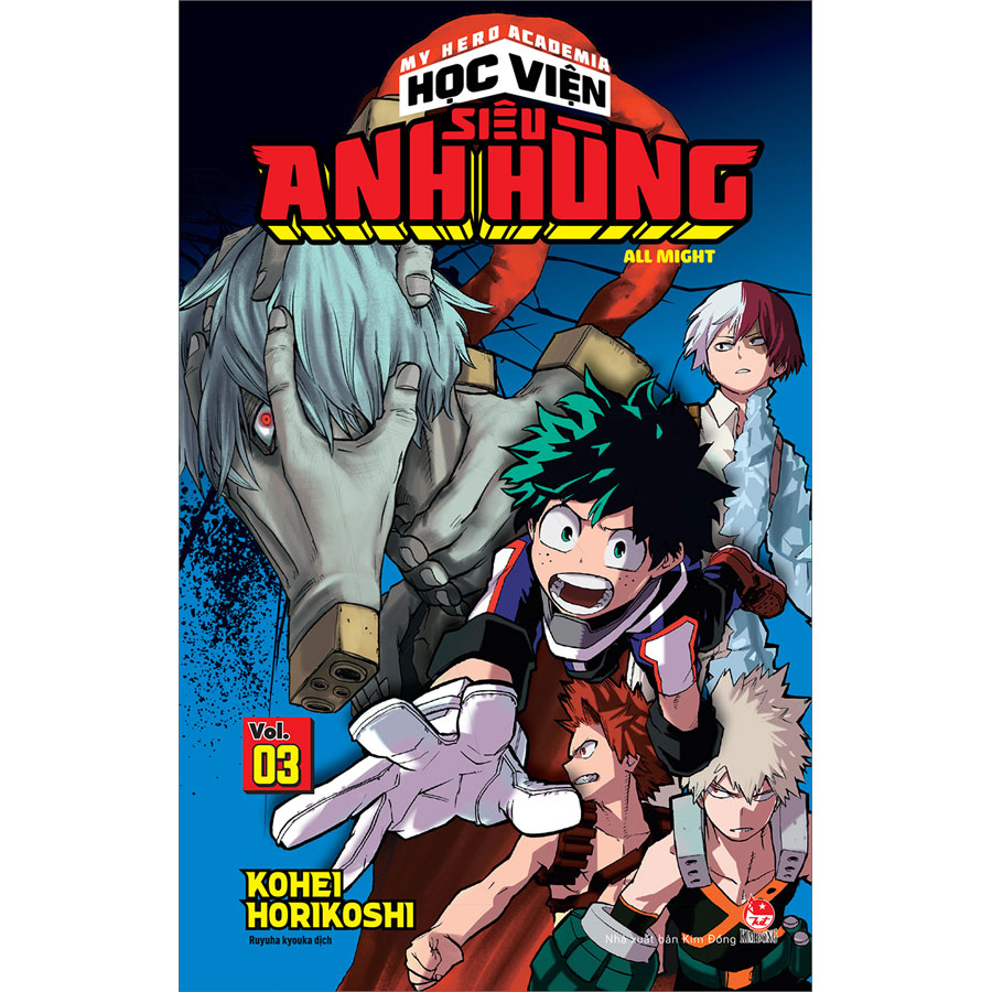 My Hero Academia - Học Viện Siêu Anh Hùng Tập 3: All Might (Tái Bản)