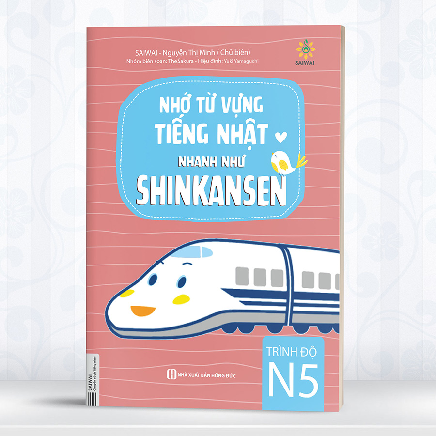 Nhớ Từ Vựng Tiếng Nhật Nhanh Như Shinkansen - Trình Độ N5