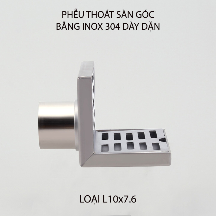 Phễu thoát sàn góc bằng inox 304 dày dặn, loại 10x7.6cm