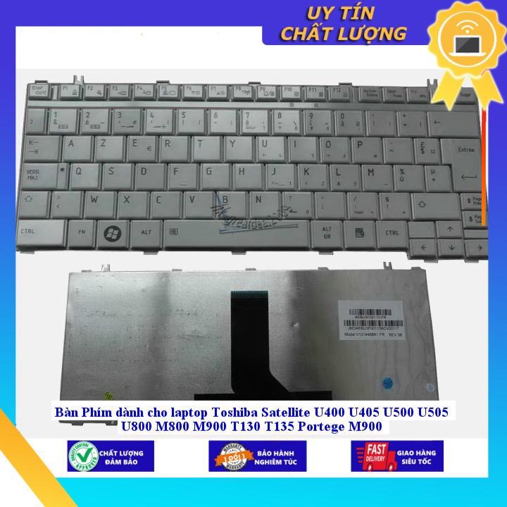 Bàn Phím dùng cho laptop Toshiba Satellite U400 U405 U500 U505 U800 M800 M900 T130 T135 Portege M900 - Hàng Nhập Khẩu New Seal