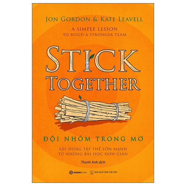 Đội Nhóm Trong Mơ - Xây Dựng Và Cải Thiện Hiệu Suất Làm Việc Nhóm