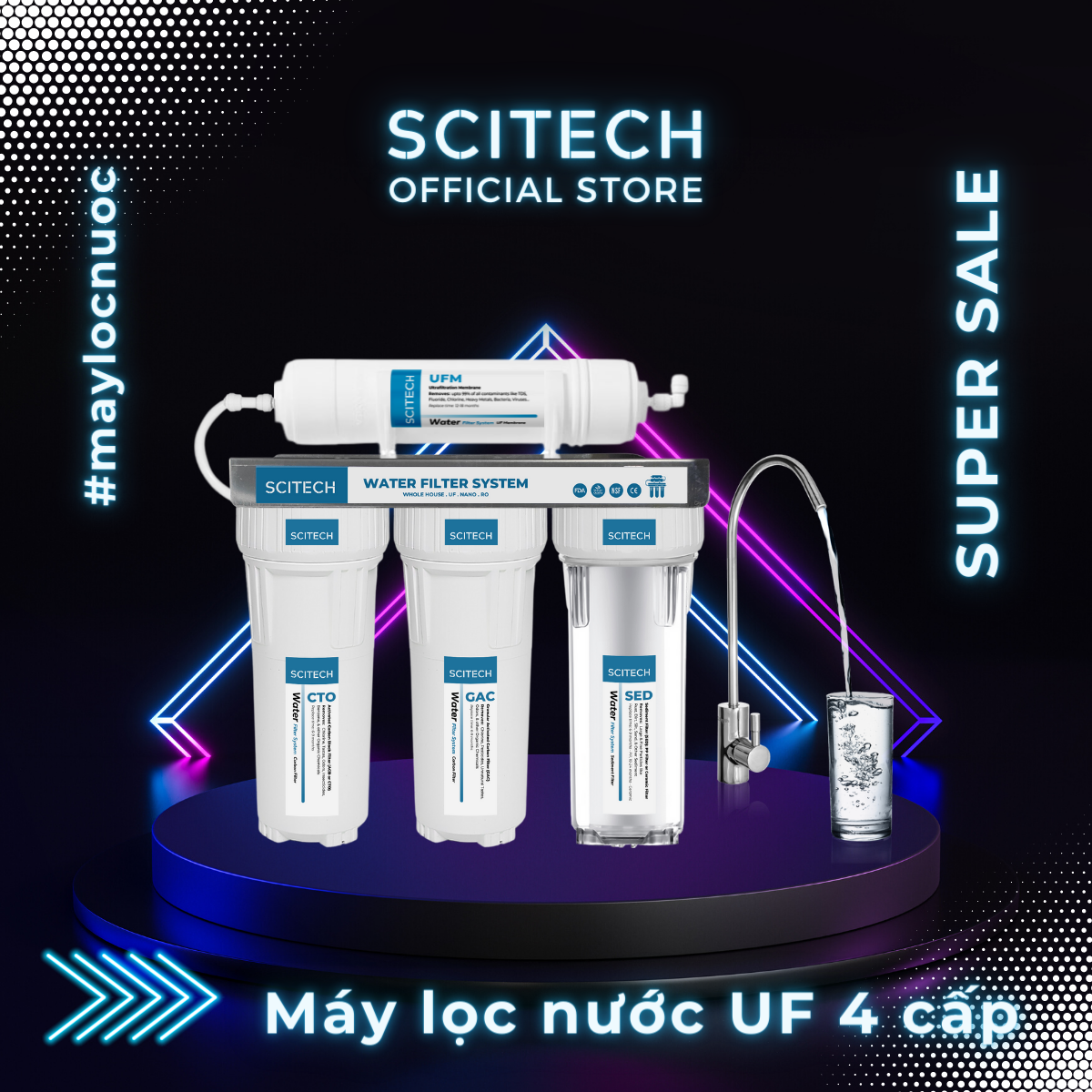 Máy lọc nước UF 4 cấp lọc by Scitech - Hàng chính hãng