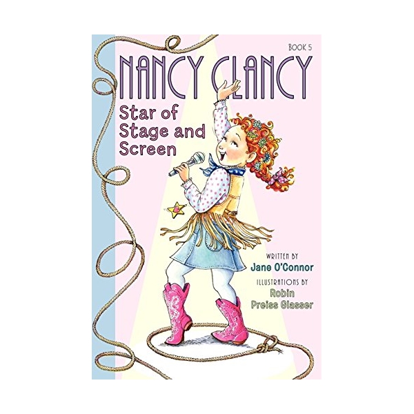 Fancy Nancy Clancy, Star Of Stage And Screen