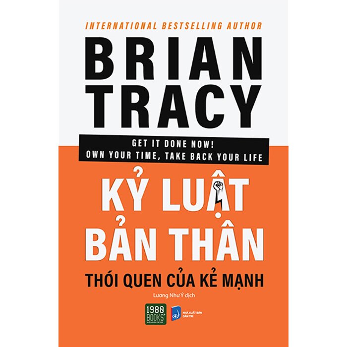 Kỷ Luật Bản Thân, Thói Quen Của Kẻ Mạnh - Brian Tracy