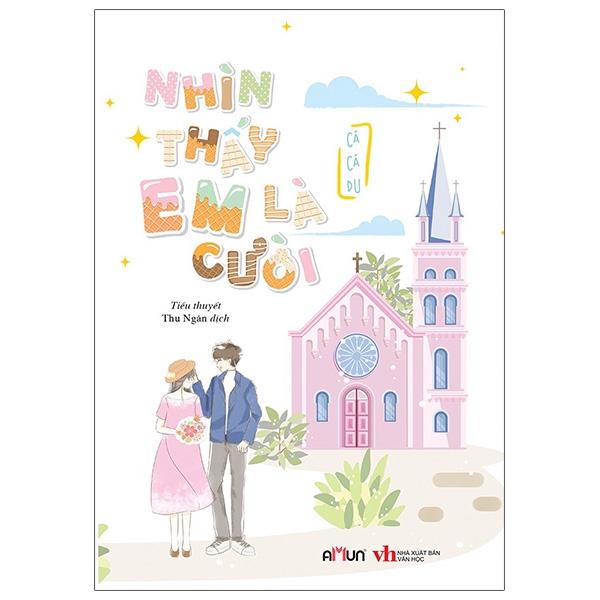 Sách Nhìn Thấy Em Là Cười