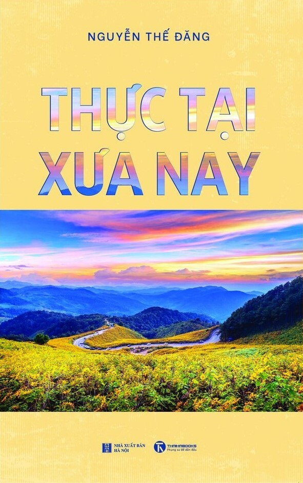 Thực Tại Xưa Nay - Nguyễn Thế Đăng -