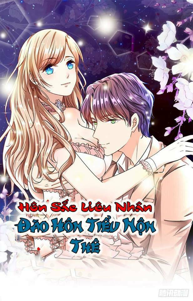 hôn sắc liêu nhân : đào hôn tiểu nộn thê chapter 9 1