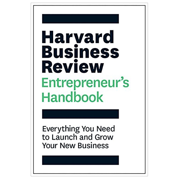 The Harvard Business Review Entrepreneur's Handbook