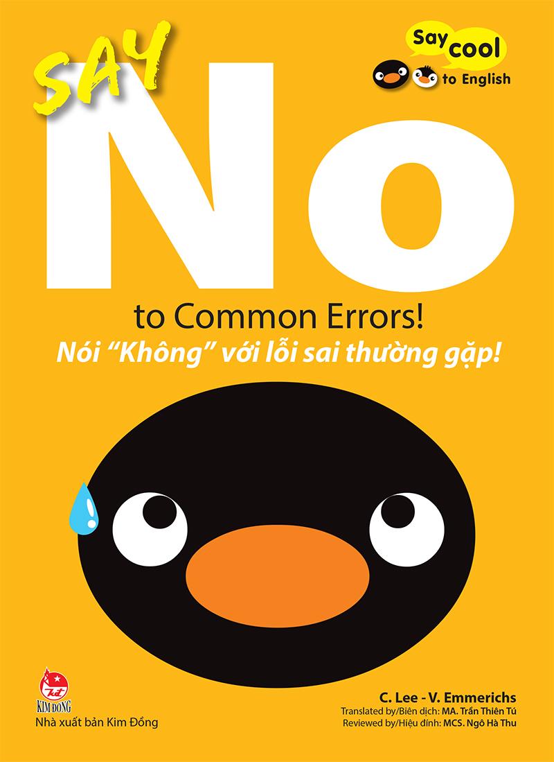 Kim Đồng - Say cool to English -  Say No to Common Errors! -  Nói “Không” với lỗi sai thường gặp!