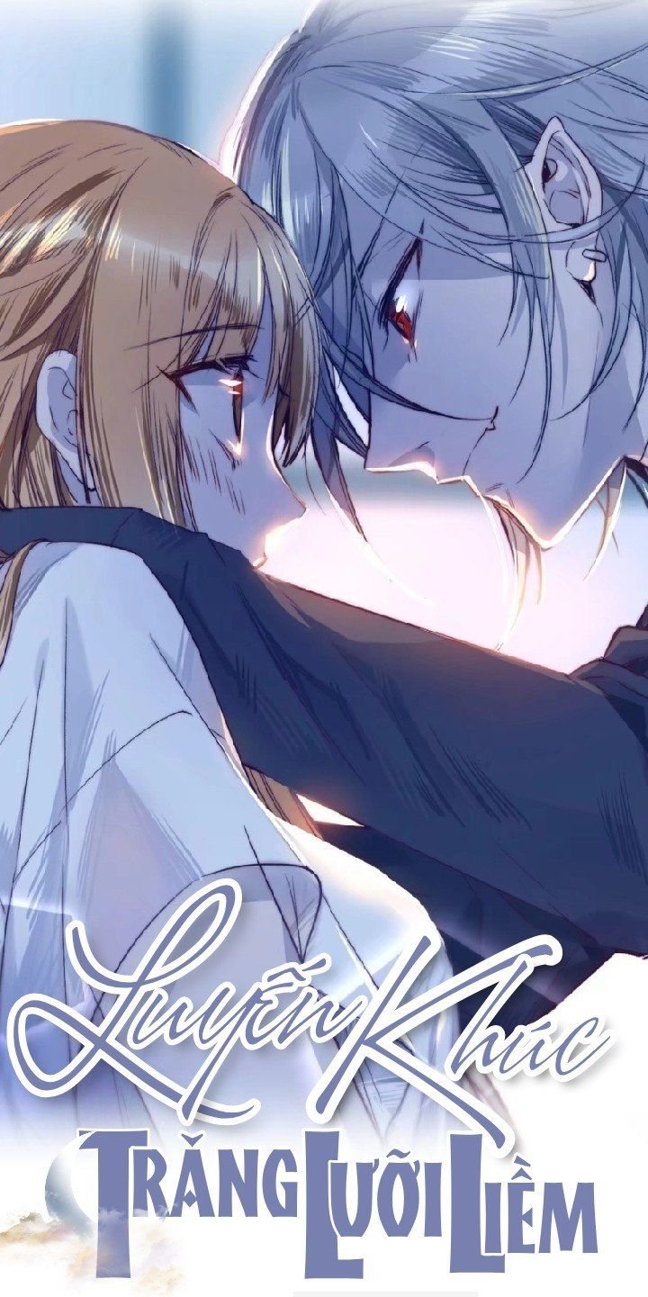 luyến khúc trăng lưỡi liềm chapter 2 1