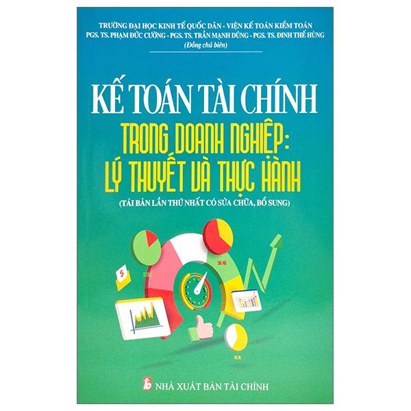 Kế Toán Tài Chính Trong Doanh Nghiệp: Lý Thuyết Và Thực Hành