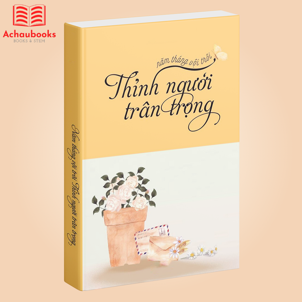 Sách Năm Tháng Vội Trôi, Thỉnh Người Trân Trọng - Gia Thố Gyatso Rinpoche - Sách Tôn Giáo, Tâm Linh - Á Châu Book, Bìa Cứng, In Màu