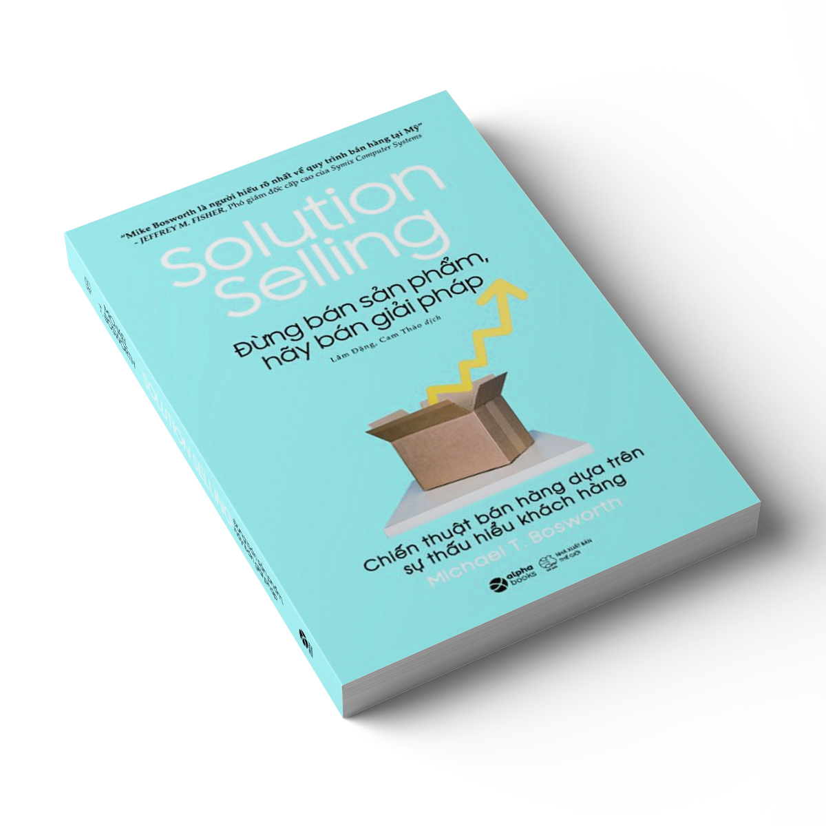 Sách - Solution Selling - Đừng Bán Sản Phẩm, Hãy Bán Giải Pháp (Tái Bản 2023) 219K