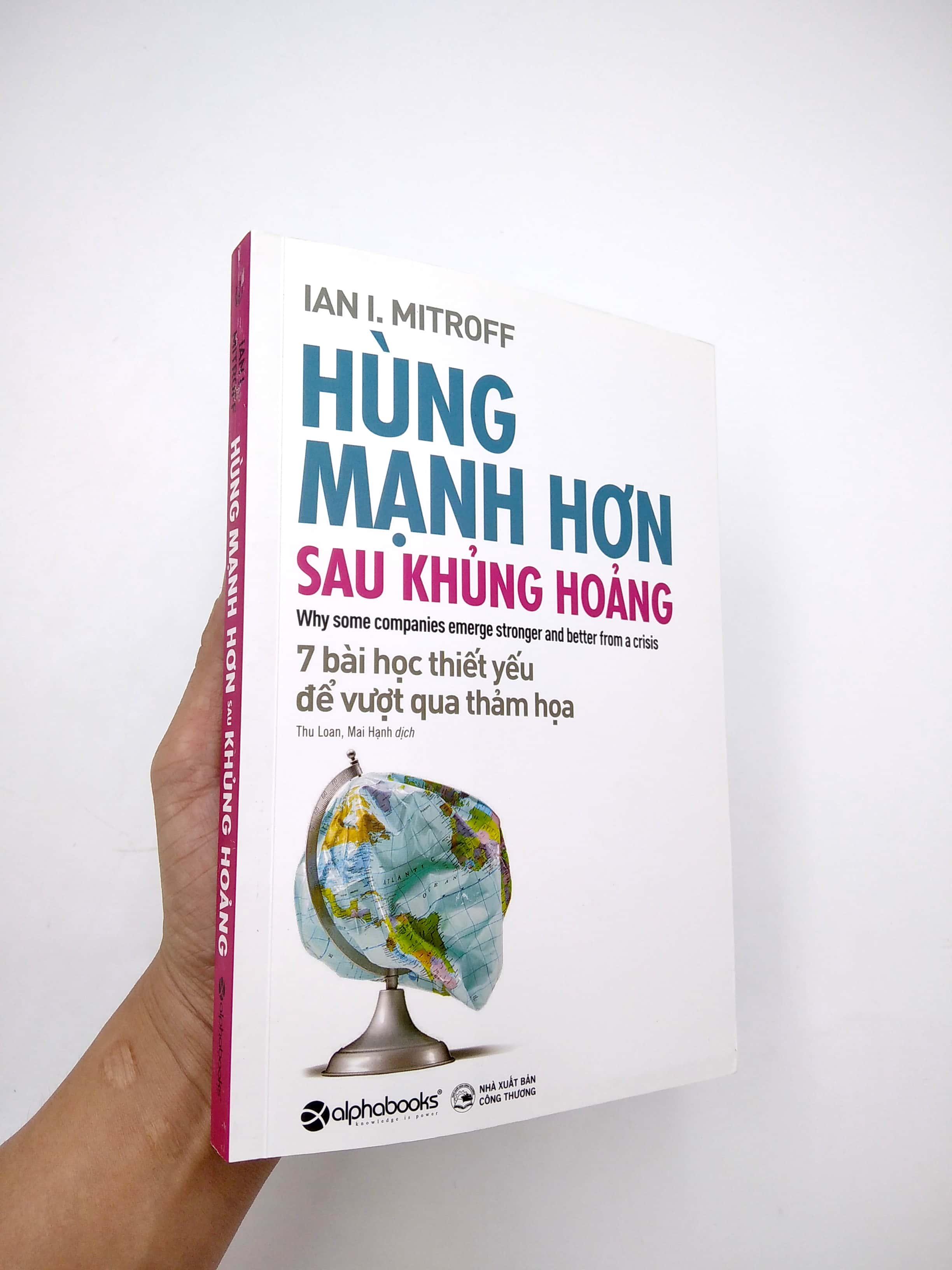Hùng Mạnh Hơn Sau Khủng Hoảng (7 Bài Học Thiết Yếu Để Vượt Qua Thảm Họa)