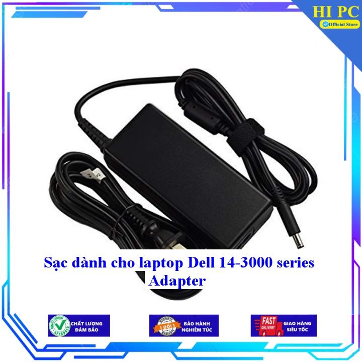 Sạc dành cho laptop Dell 14-3000 series Adapter - Kèm Dây nguồn - Hàng Nhập Khẩu