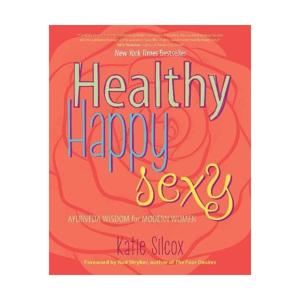 Healthy Happy Sexy