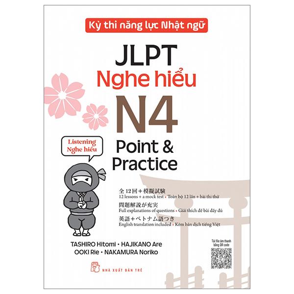 Sách - Kỳ Thi Năng Lực Nhật Ngữ JLPT - N4 Point &amp; Practice - Nghe Hiểu