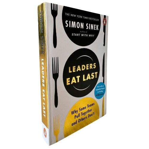 Leaders Eat Last – Lãnh đạo là phục vụ | Simon Sinek | Bestseller NYT