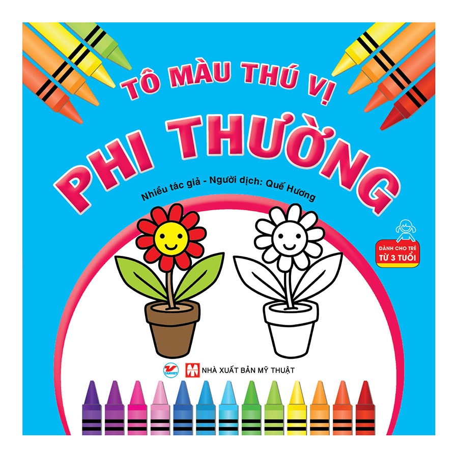 Phi Thường - Tô Màu Thú Vị - Dành Cho Trẻ Từ 3 Tuổi