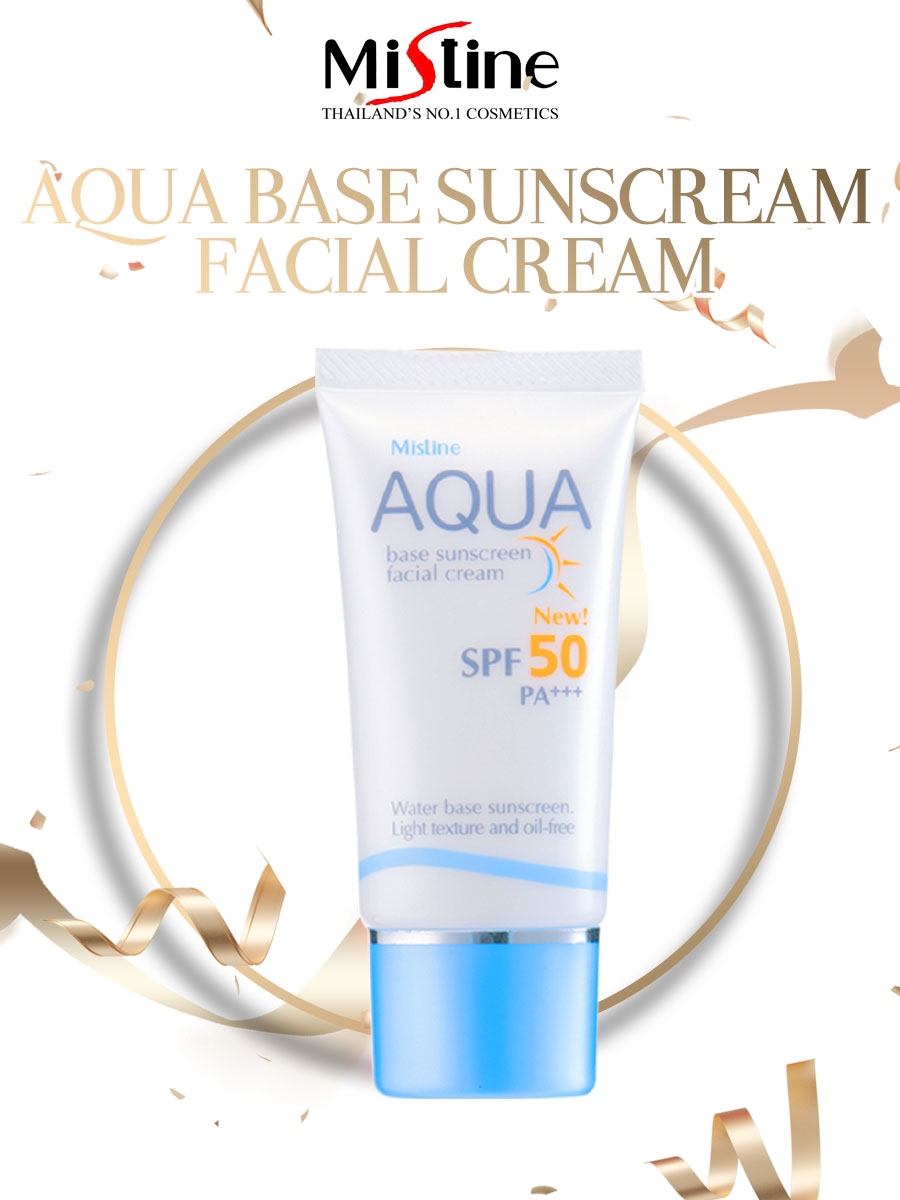 KEM CHỐNG NẮNG DÀNH CHO DA MẶT MISTINE  AQUA BASE SUNSCREAM FACIAL  CREAM SPF 50 PA +++