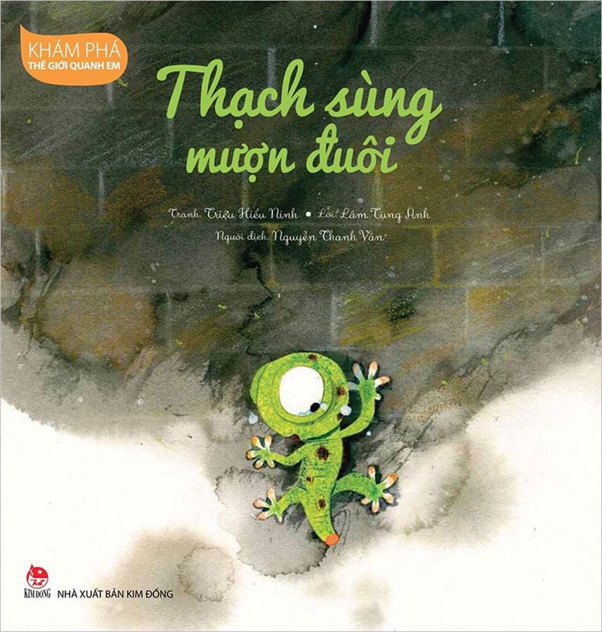 Khám Phá Thế Giới Quanh Em - Thạch Sùng Mượn Đuôi