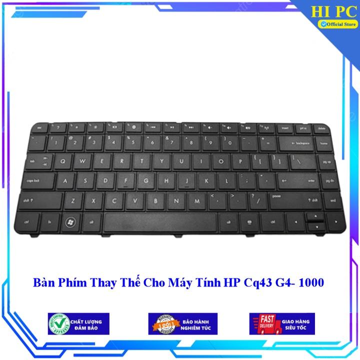 Bàn Phím Thay Thế Cho Máy Tính HP Cq43 G4- 1000 - Hàng Nhập Khẩu mới 100%