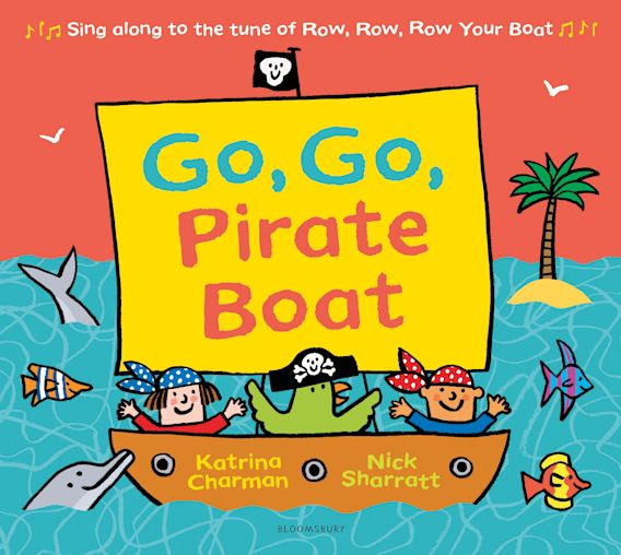 Sách thiếu nhi tiếng Anh: Go, Go, Pirate Boat