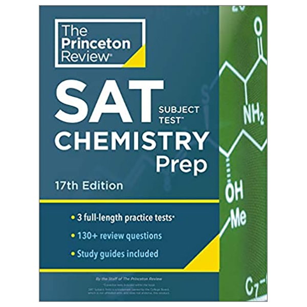 SAT Subject Test Chemistry Prep, 17th Edition: 3 Practice Tests + Content Review + Strategies &amp; Techniques (College Test Preparation), 17th Edition