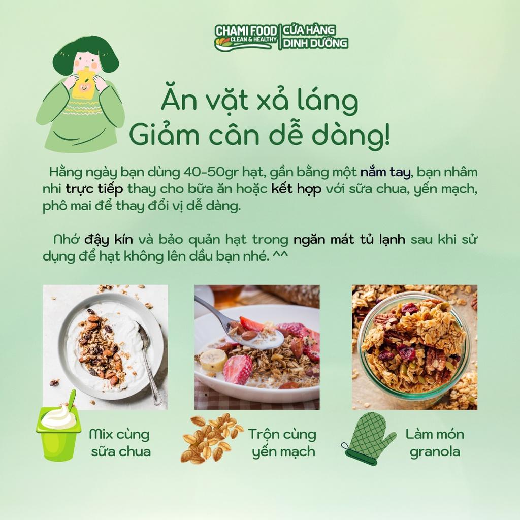 Hạt dinh dưỡng Chami 500G NHẬP KHẨU MỸ, ÚC CHÍNH NGẠCH LOẠI 1, giúp Giảm cân Đẹp Dáng, tốt cho Eat Clean