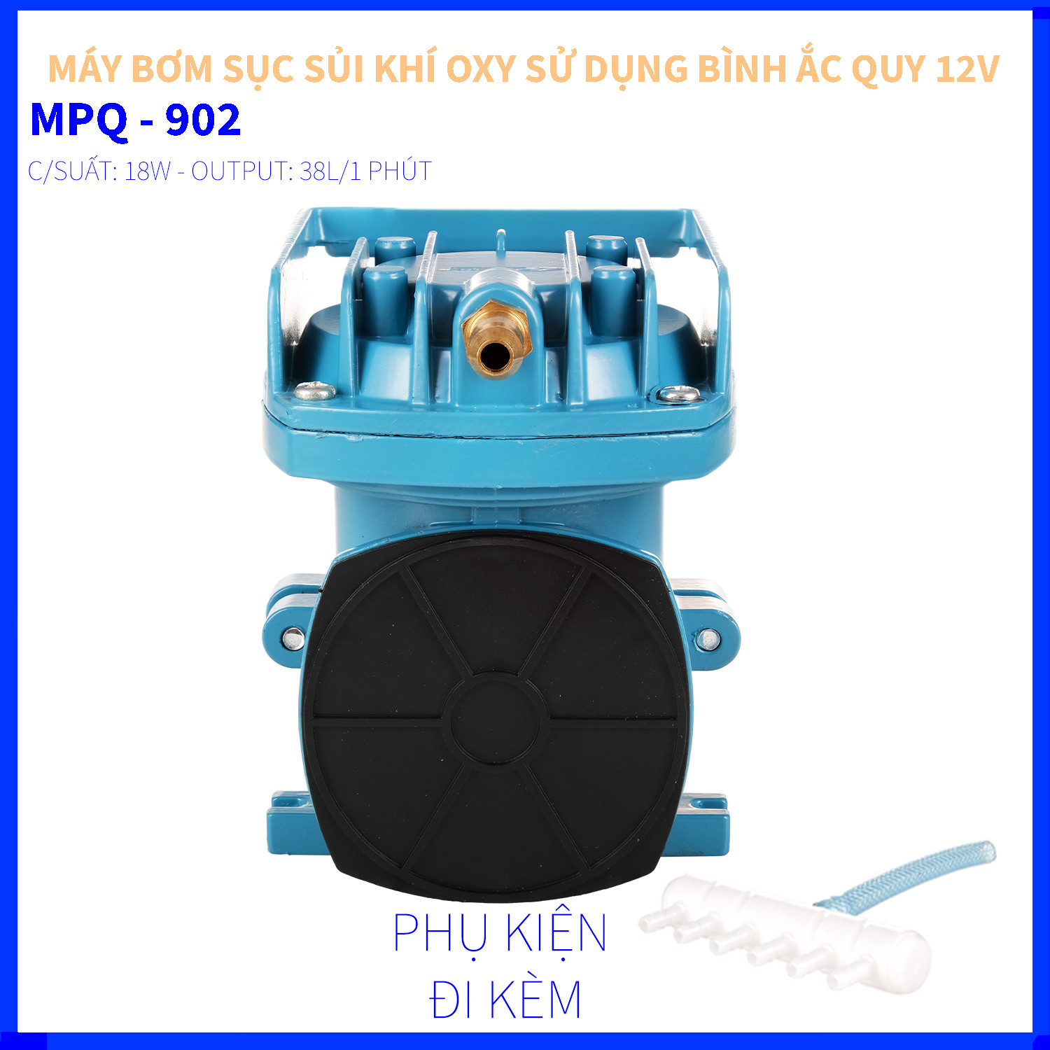 MÁY SỤC SỦI THỔI KHÍ OXY - RESUN - MPQ - 902 - SỬ DỤNG NGUỒN ĐIỆN BÌNH ẮC QUY NGUỒN ĐIỆN 12V