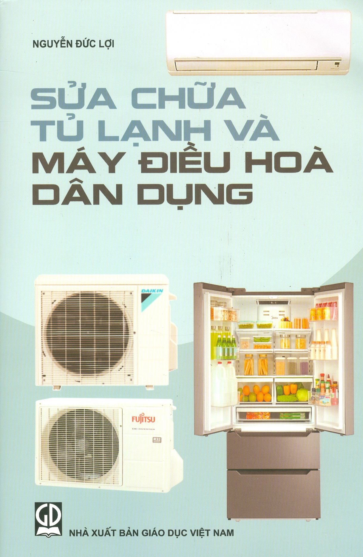 SỬA CHỮA TỦ LẠNH VÀ MÁY ĐIỀU HÒA DÂN DỤNG