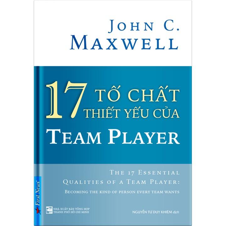 17 Tố Chất Thiết Yếu Của Team Player - Bản Quyền