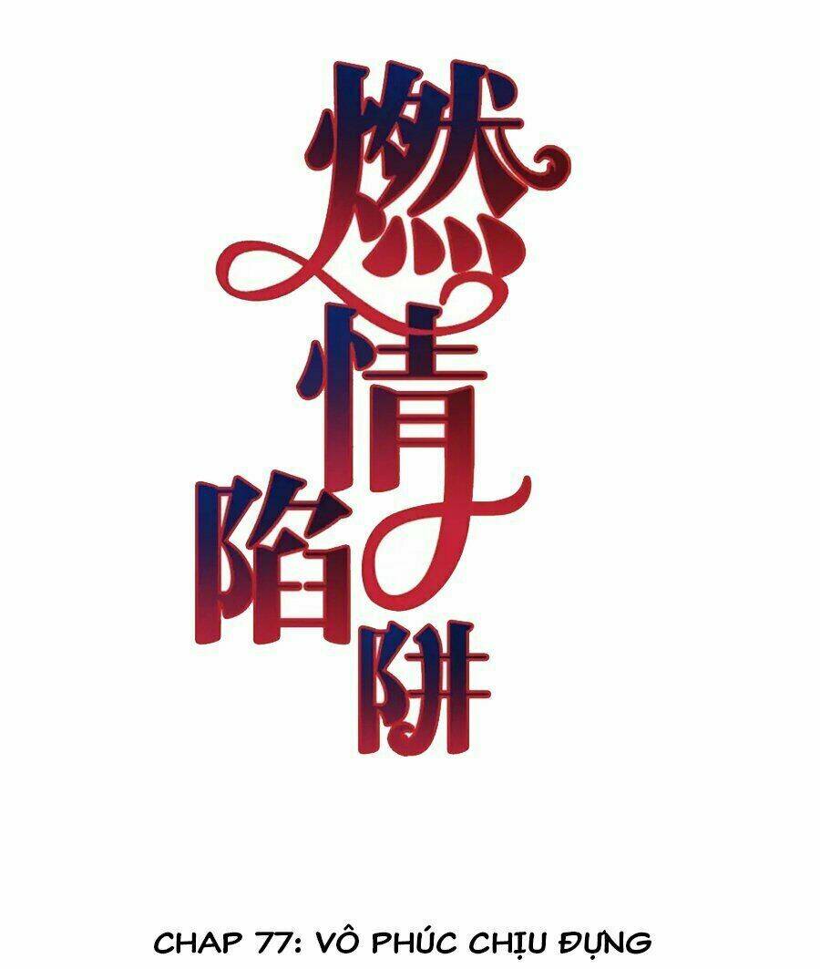cạm bẫy lửa tình chapter 77 2