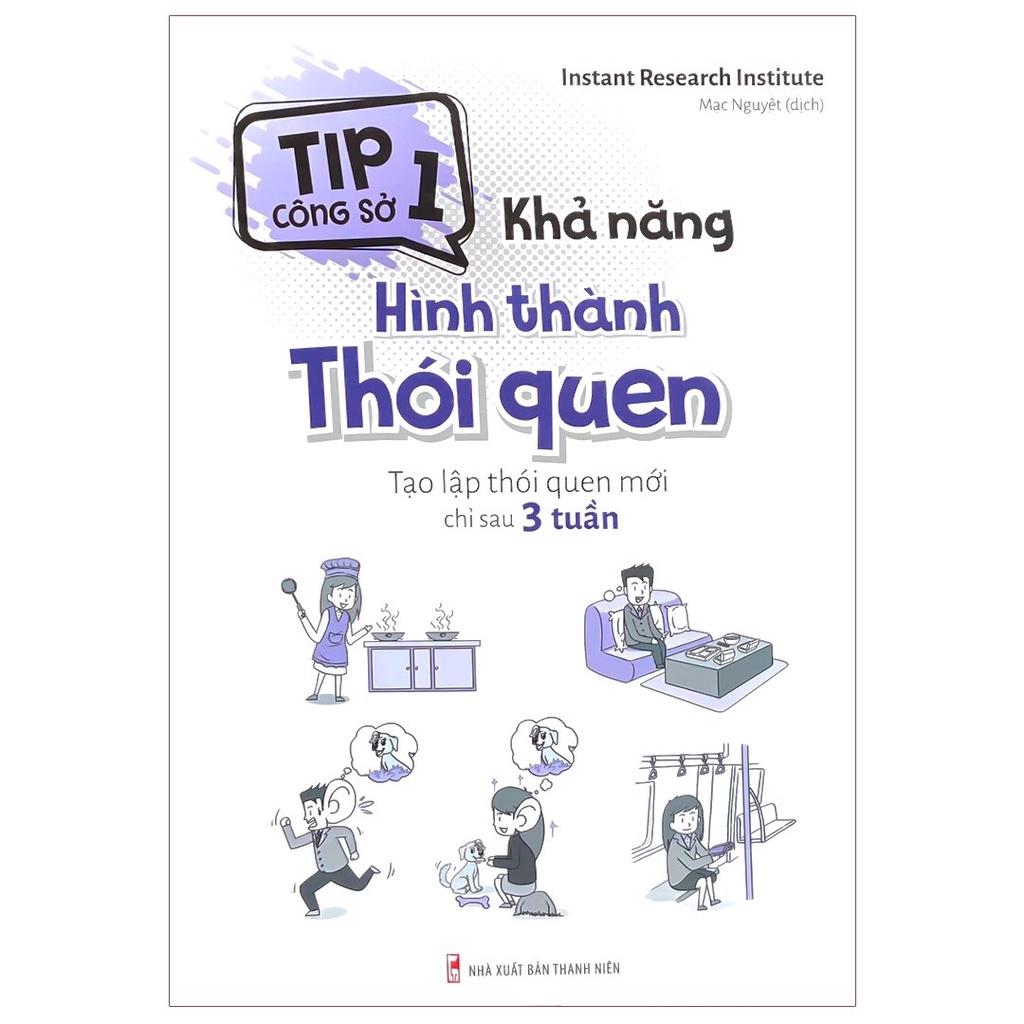 Sách: Tip Công Sở 1 - Khả Năng Hình Thành Thói Quen - Tạo lập thói quen mới chỉ sau 3 tuần - TSKN
