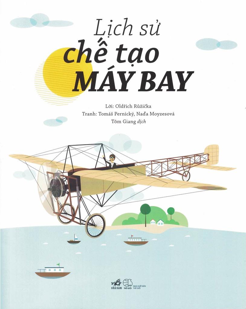 Lịch Sử Chế Tạo Máy Bay