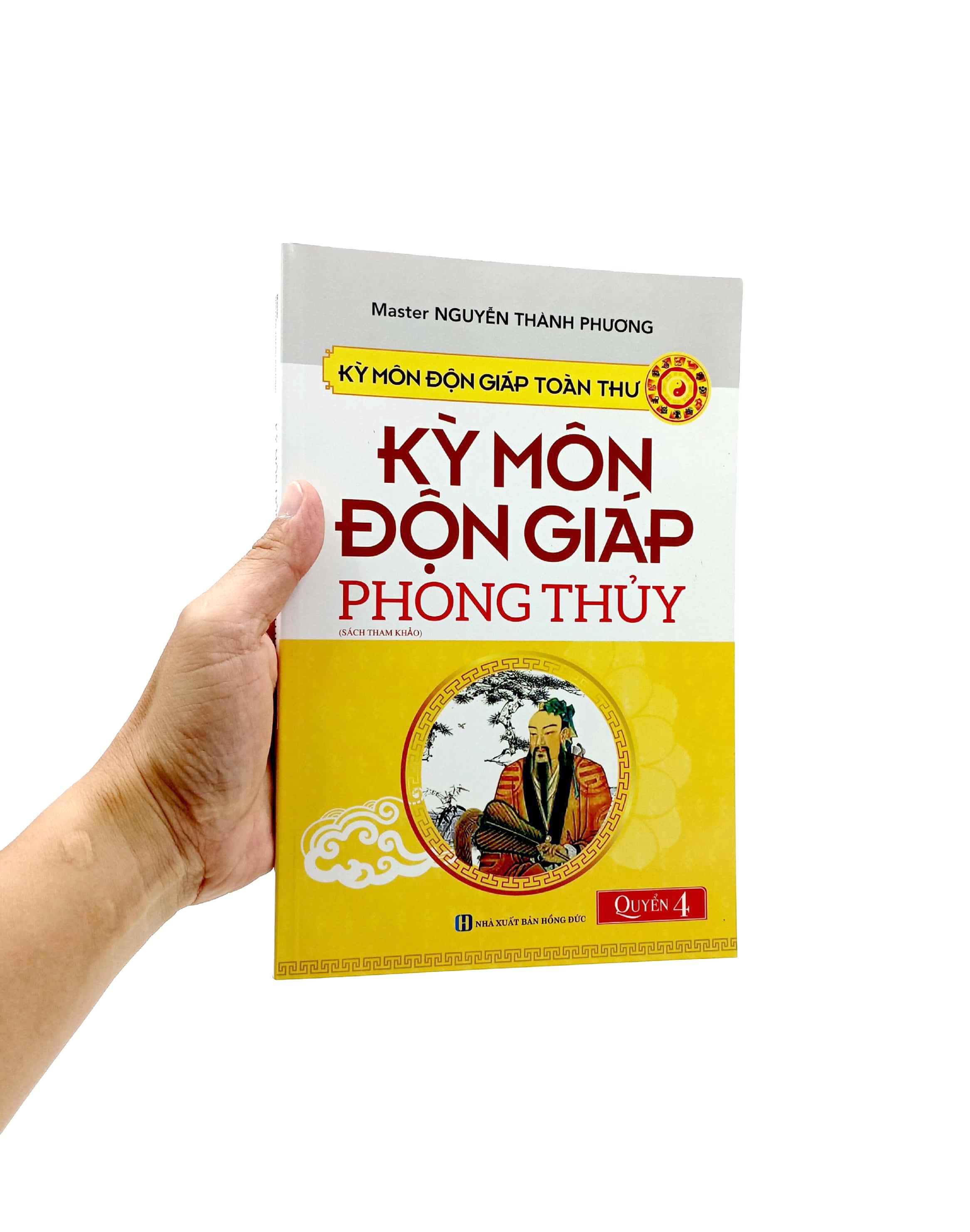 Kỳ Môn Độn Giáp Toàn Thư - Quyển 4: Kỳ Môn Độn Giáp - Phong Thủy