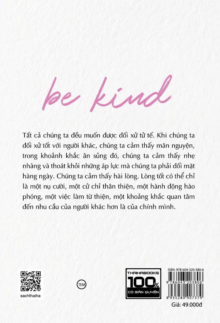 Be Kind - Hãy Có Lòng Tốt