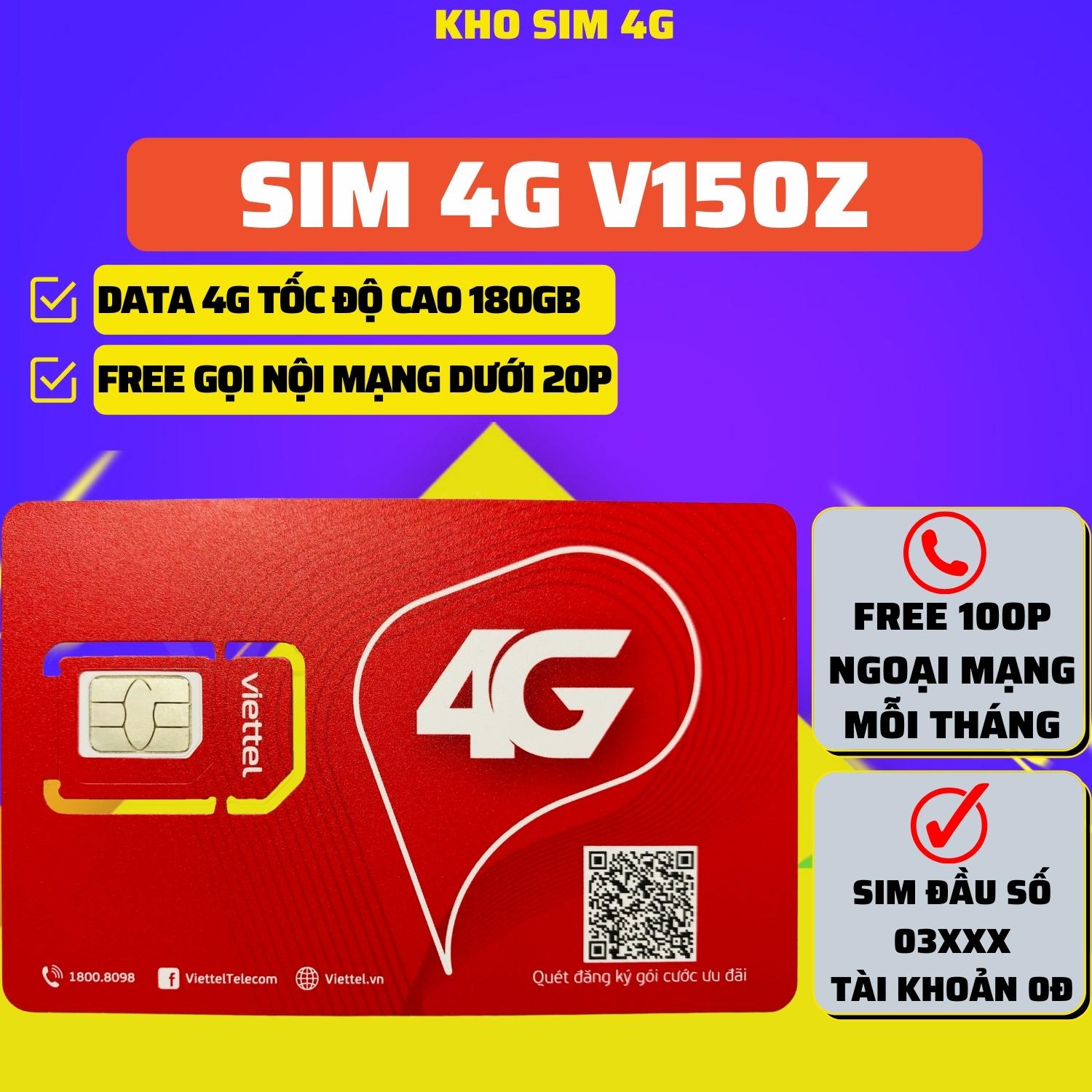 Sim 4G Viettel V150Z Data 6Gb/ Ngày - 180Gb/ Tháng - Free Gọi Nội Mạng - Free 100p Ngoại Mạng - Duy Trì Chỉ 120k - Hàng Chính Hãng