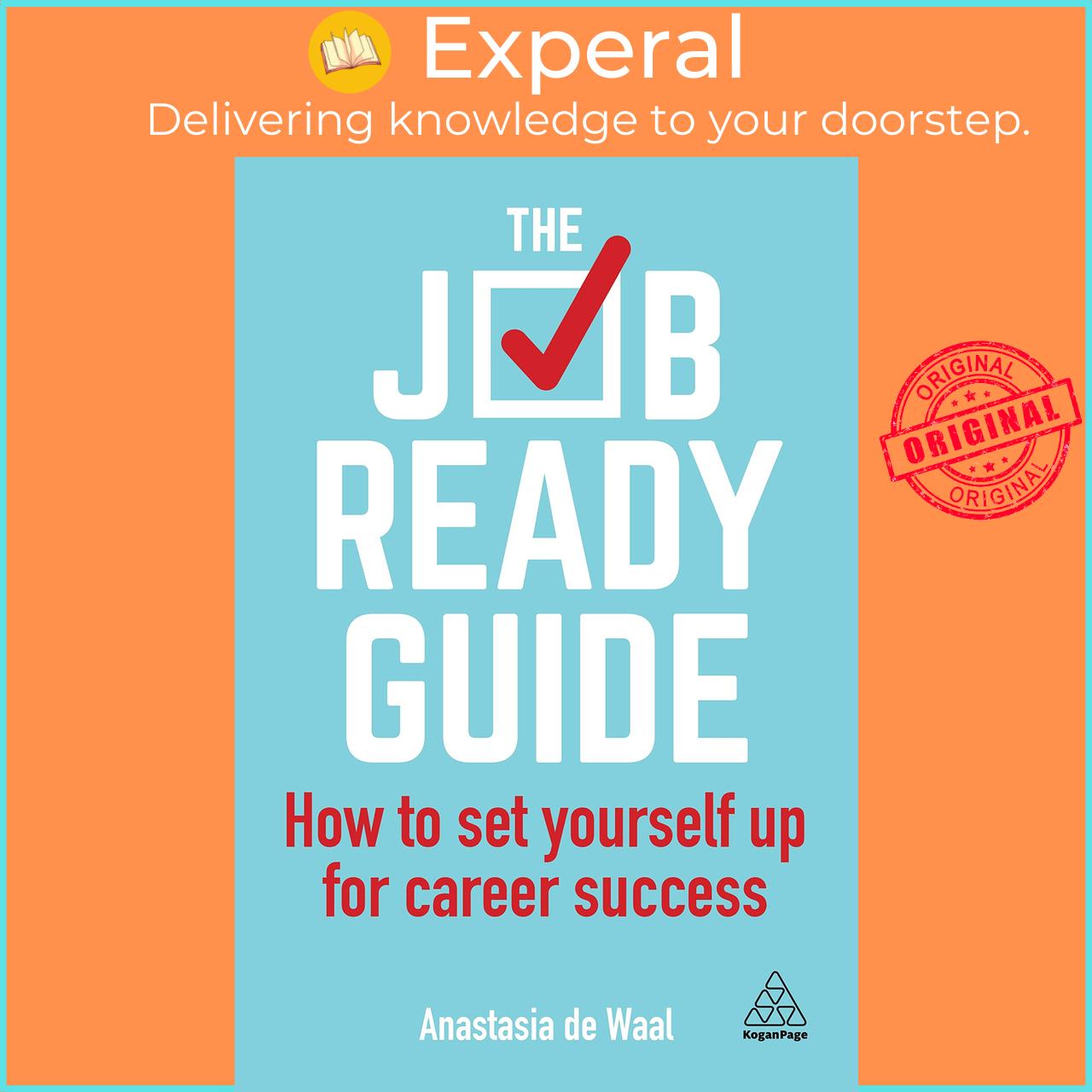 Sách - The Job-Ready Guide : Employability Skills and Strategies for Career by Anastasia De Waal (UK edition, paperback)
