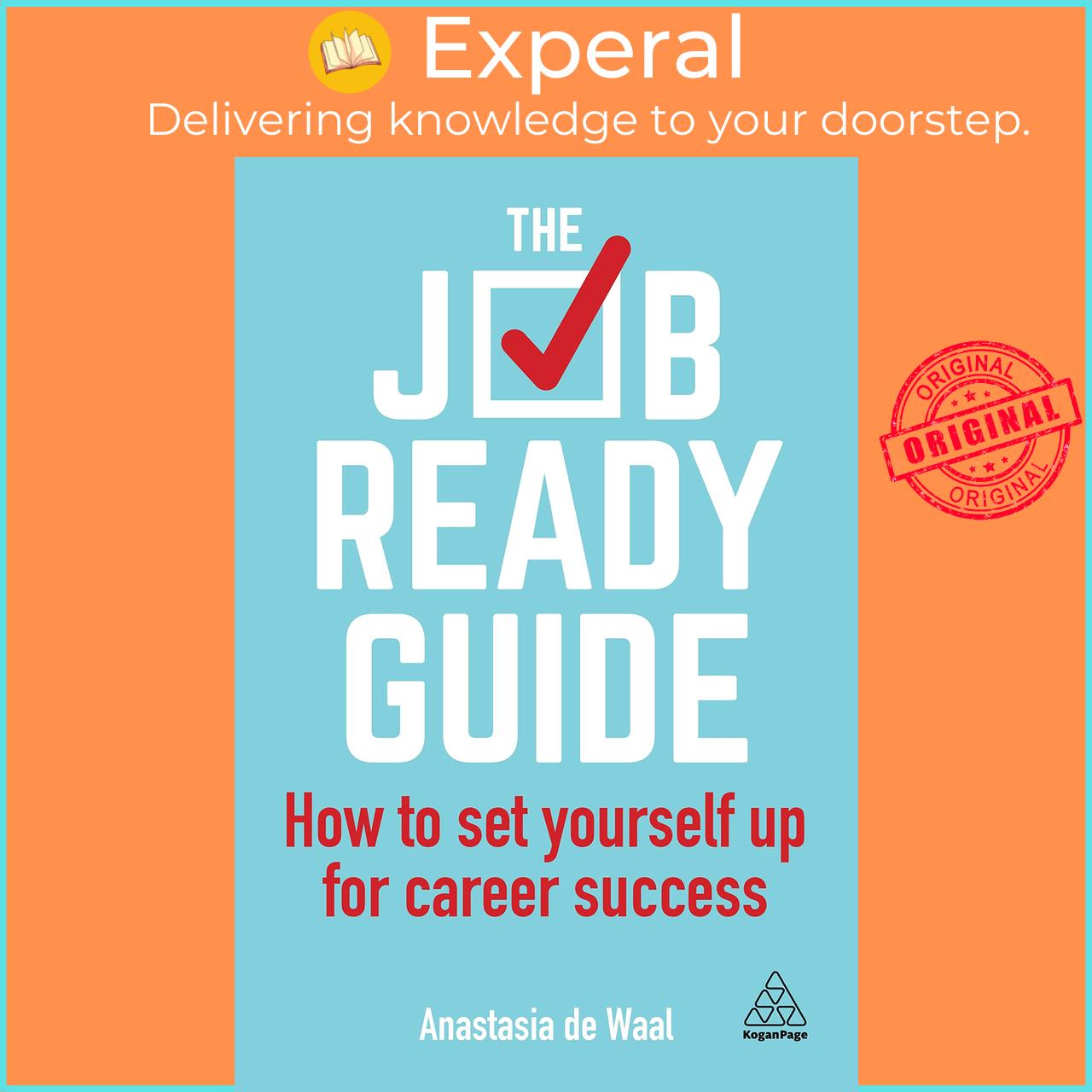 Sách - The Job-Ready Guide : Employability Skills and Strategies for Career by Anastasia De Waal