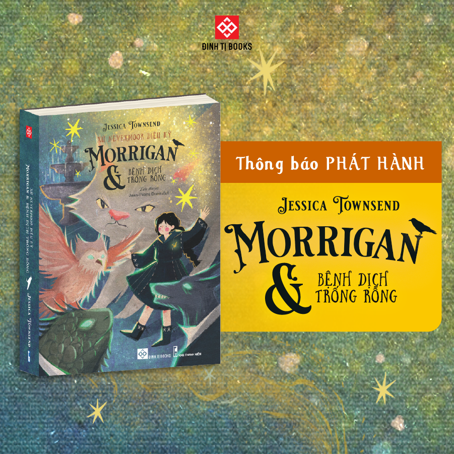 Xứ Nevermoor Diệu Kỳ - Morrigan Và Bệnh Dịch Trống Rỗng